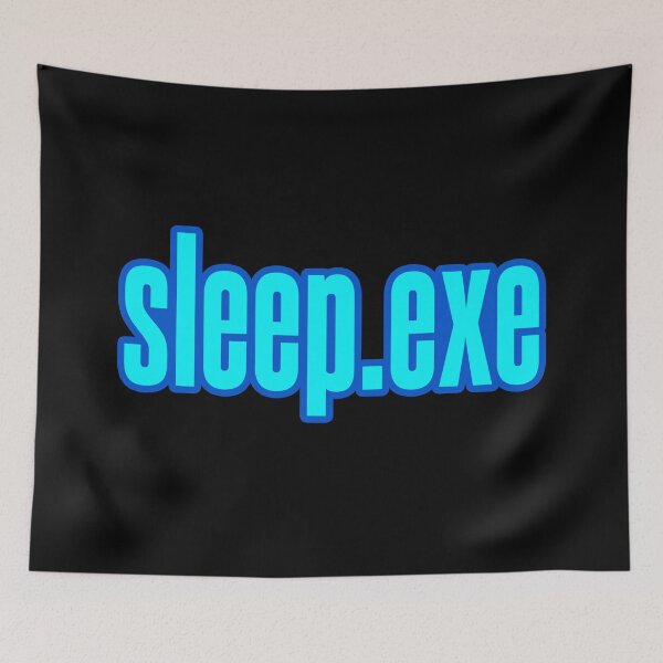 Item preview, sleep.exe, Blue Outlined designed and sold by Memes N Lore .