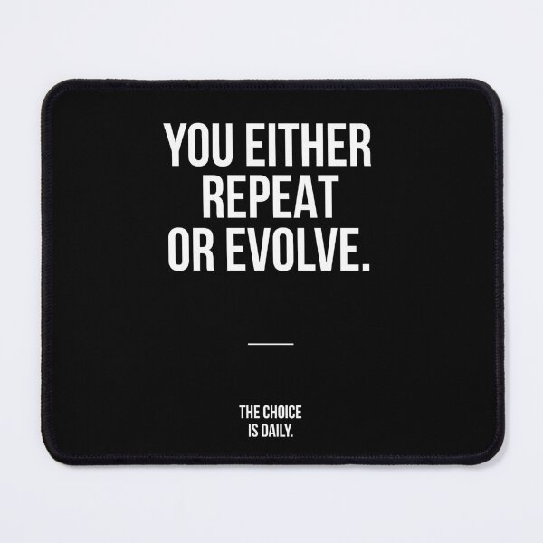 Item preview, you either repeat or evolve designed and sold by antisozial.