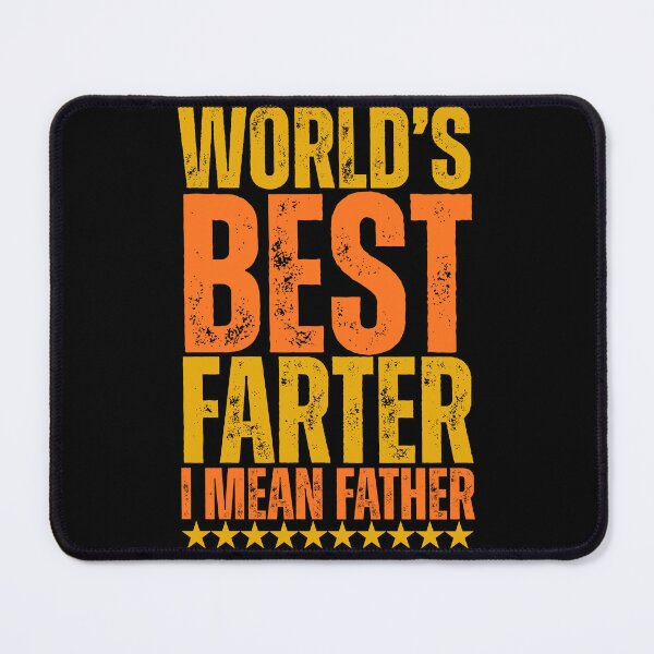 Item preview, World's Best Farter, I Mean Father - Funny Father's Day designed and sold by legendaryskins.