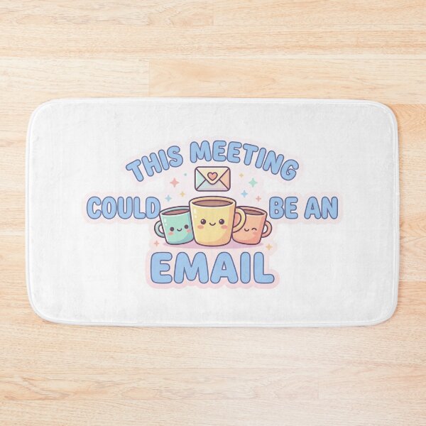 Item preview, This Meeting Could Be an Email – Cute Kawaii Work Meme Quote designed and sold by Dada-arts.