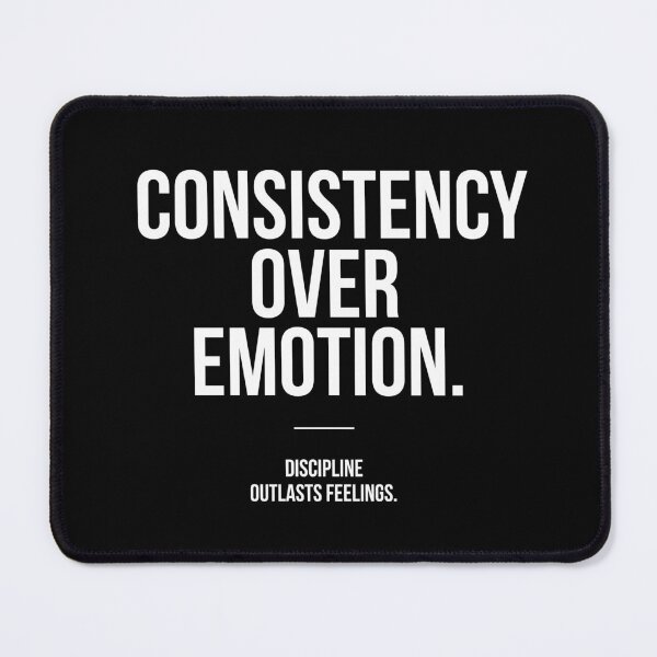 Item preview, consistency over emotion designed and sold by antisozial.