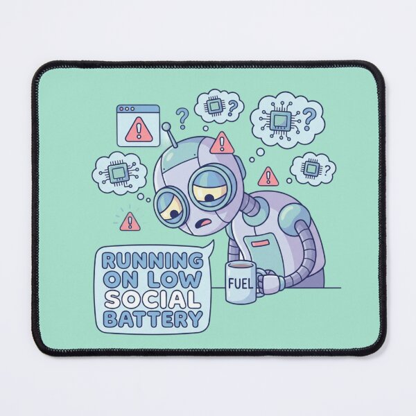 Item preview, Cute Exhausted Robot Illustration – “Running on Low Social Battery” designed and sold by ChaosNest.