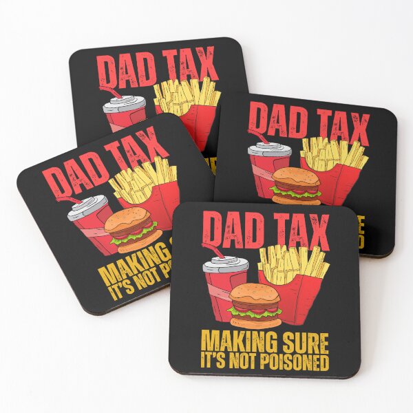 Item preview, Dad Tax Making Sure It's Not Poisoned - Funny Father's Day designed and sold by legendaryskins.