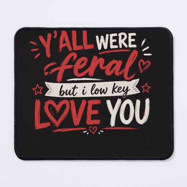Item preview, Y’all Were Feral But I Lowkey Funny Meme Quote designed and sold by Clairenity Studio.