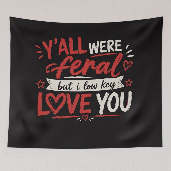 Item preview, Y’all Were Feral But I Lowkey Funny Meme Quote designed and sold by Clairenity Studio.