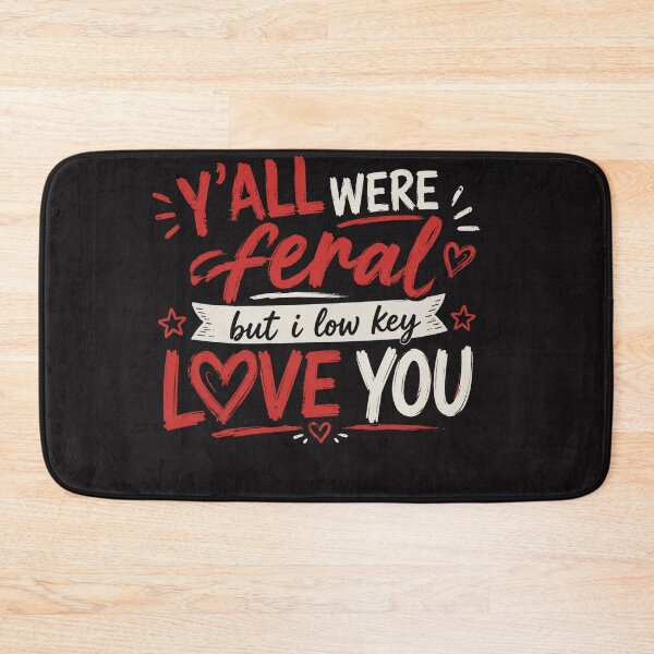 Item preview, Y’all Were Feral But I Lowkey Funny Meme Quote designed and sold by Clairenity Studio.