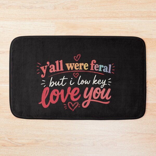 Item preview, Y’all Were Feral But I Lowkey Funny Meme Quote designed and sold by Clairenity Studio.