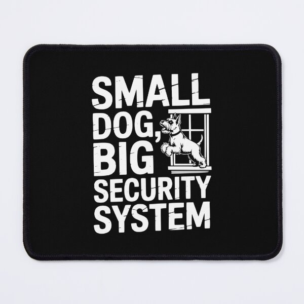 Item preview, Small Dog Big Security System designed and sold by theartfulaspie.