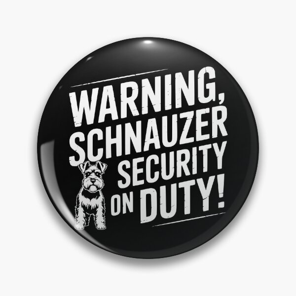 Item preview, Warning Schnauzer Security On Duty designed and sold by theartfulaspie.