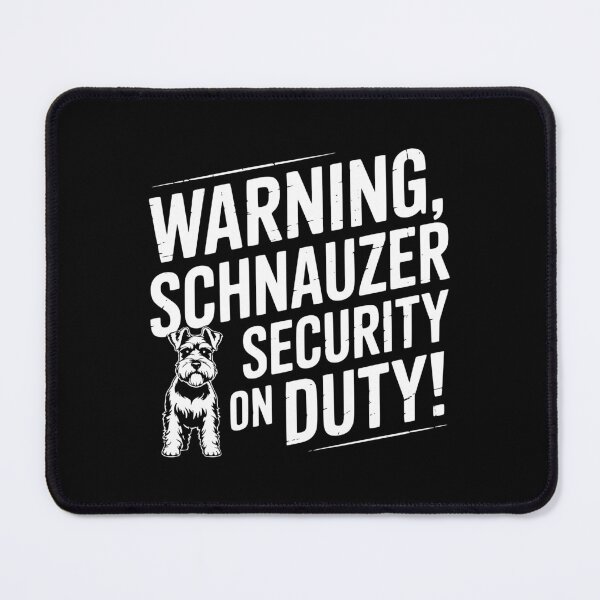 Item preview, Warning Schnauzer Security On Duty designed and sold by theartfulaspie.