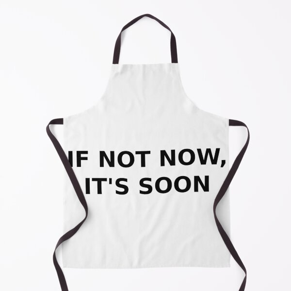 Item preview, If Not Now Then Soon - Self Esteem Lyric Design designed and sold by Pokah79.