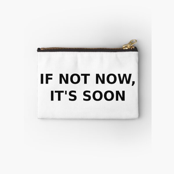 Item preview, If Not Now Then Soon - Self Esteem Lyric Design designed and sold by Pokah79.