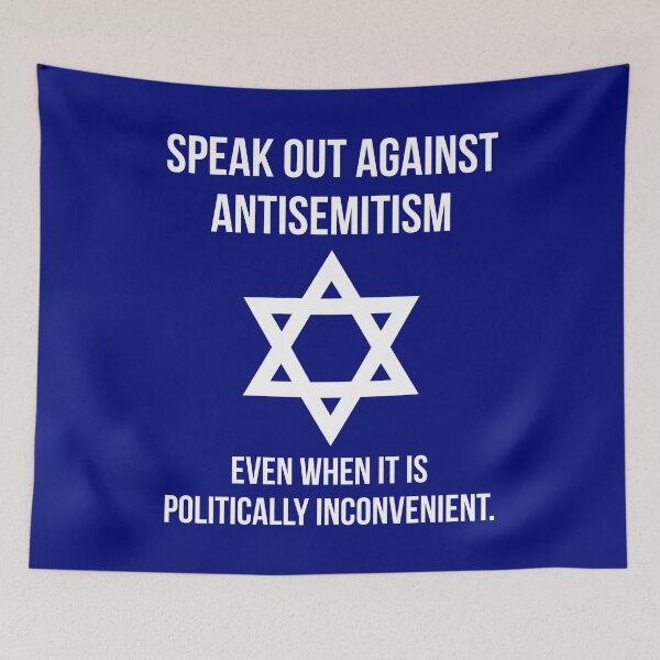 Item preview, Speak out against antisemitism even when it is politically inconvenient. designed and sold by Rachel the Artist .