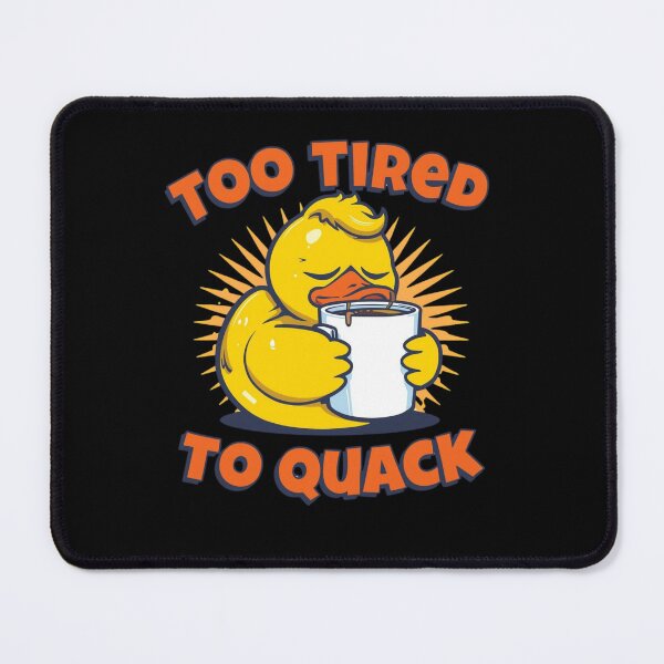 Item preview, Monday Duck – Too Tired to Quack Funny Coffee Duck designed and sold by RubberQuack.