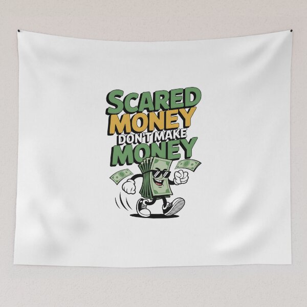 Item preview, Scared Money Don't make Money designed and sold by BuxomBabe21.