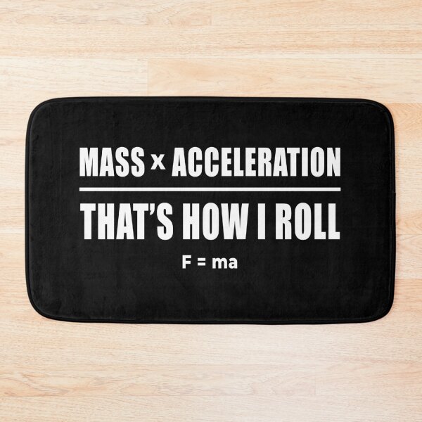 Item preview, Funny Physics Joke Mass Acceleration Science Humor designed and sold by zakariamakoudi.