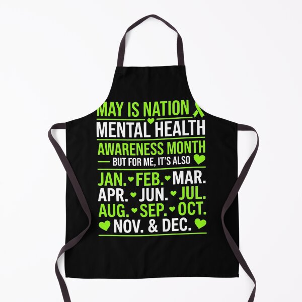 Item preview, May Is Nation Mental Health Awareness Month But For Me, It's Also Jan. Feb. Mar. Apr. Jun. Jul. Aug. Sep. Oct. Nov. & Dec. Mental Health Awareness Support designed and sold by FormalDehyena.