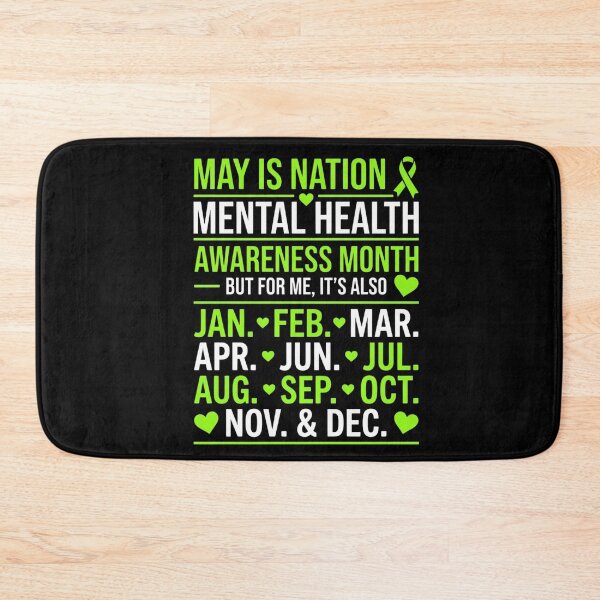 Item preview, May Is Nation Mental Health Awareness Month But For Me, It's Also Jan. Feb. Mar. Apr. Jun. Jul. Aug. Sep. Oct. Nov. & Dec. Mental Health Awareness Support designed and sold by FormalDehyena.