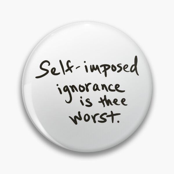 Item preview, Self-imposed Ignorance  designed and sold by abeink.