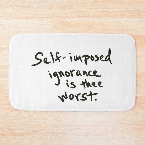 Item preview, Self-imposed Ignorance  designed and sold by abeink.