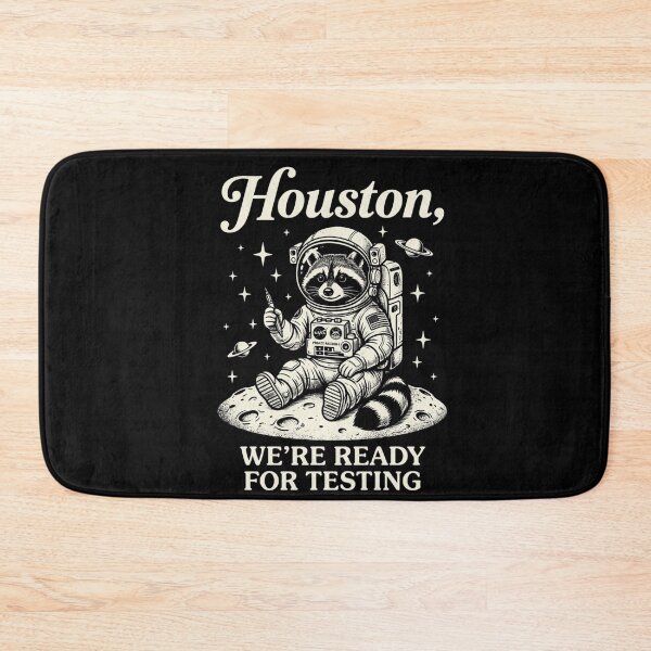 Item preview, Houston, We're Ready For Testing Raccoon Astronaut Space Science Humor designed and sold by FormalDehyena.