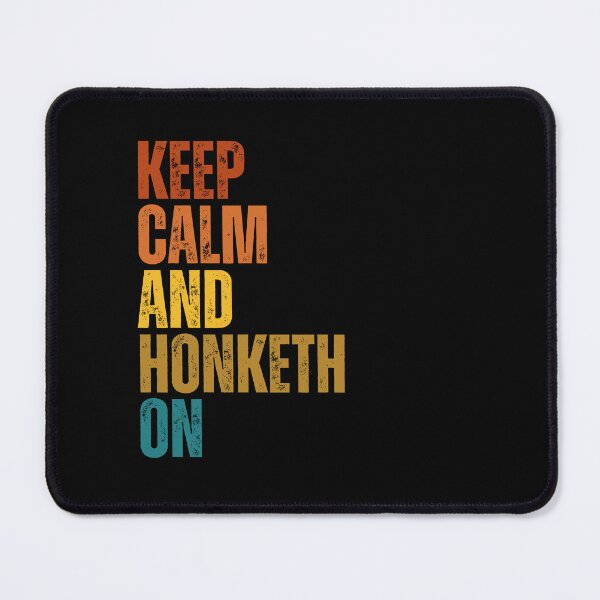 Item preview, Keepeth Calm And Honketh On designed and sold by Dondonmart.