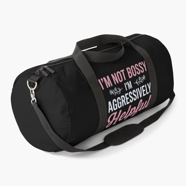 Item preview, I'm Not Bossy I'm Aggressively Helpful Personality Humor Assertive Leader designed and sold by FormalDehyena.