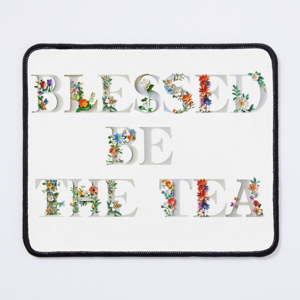 Item preview, ☕ BLESSED BE THE TEA ☕- FLORAL ELEGANCE VERSION designed and sold by WheelieGdArt.
