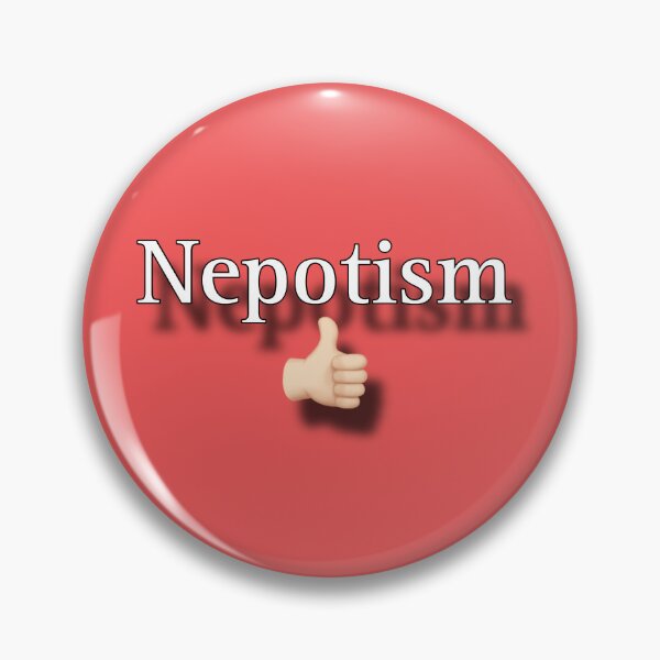 Item preview, Nepotism  designed and sold by DidrikvonBern.