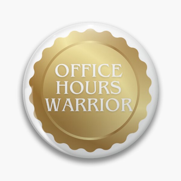 Item preview, office hours warrior designed and sold by mwhite717.