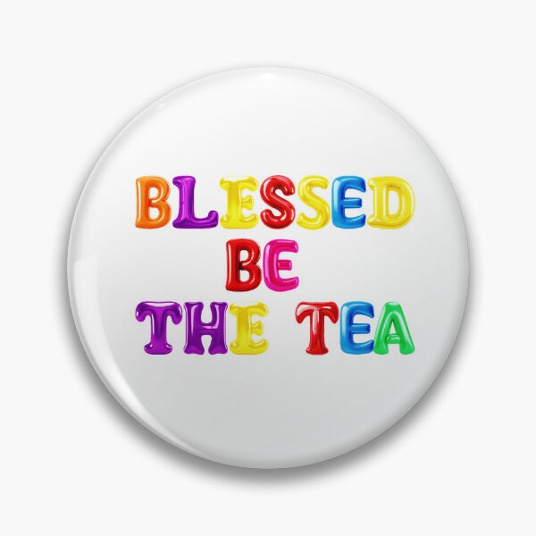Item preview, ☕ BLESSED BE THE TEA ☕- BALLOON POP VERSION designed and sold by WheelieGdArt.