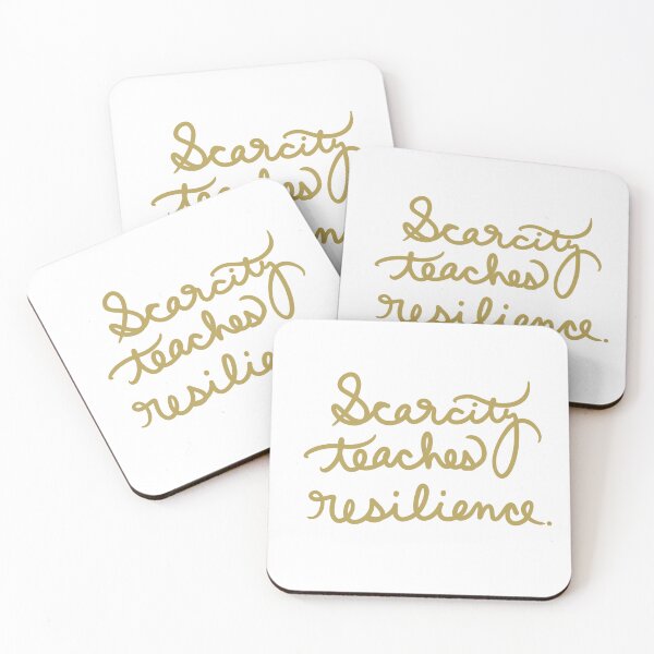 Item preview, Scarcity Teaches Resilience  designed and sold by abeink.