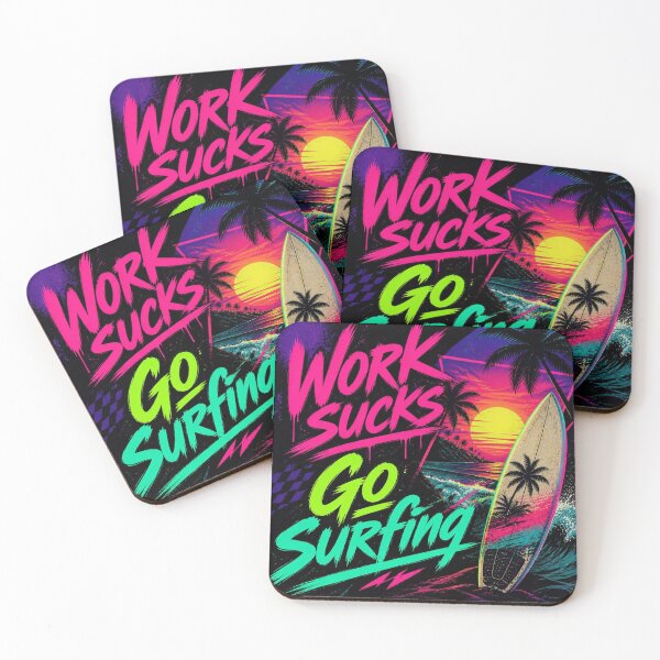 Item preview, Work sucks go surfing designed and sold by JackFreestone.