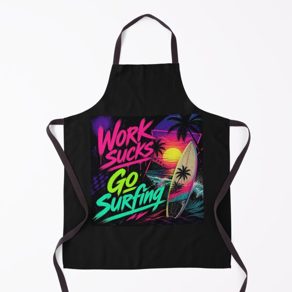 Item preview, Work sucks go surfing designed and sold by JackFreestone.