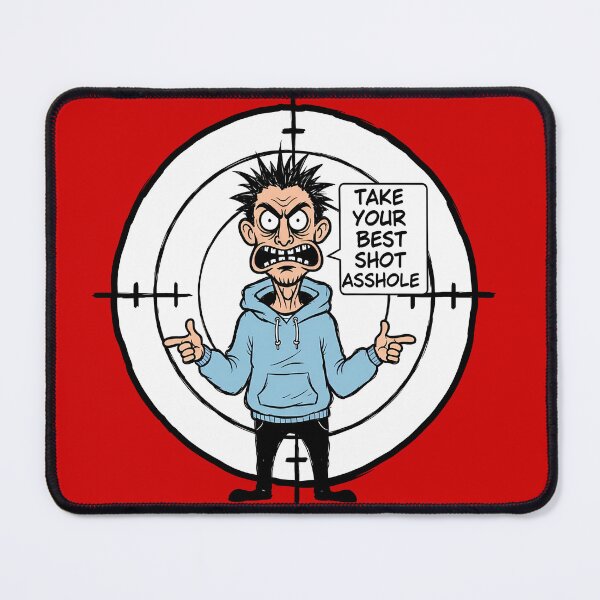 Item preview, Take Your Best Shot Asshole designed and sold by Based Originals.