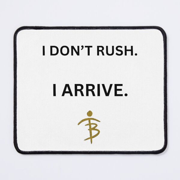 Item preview, I Don’t Rush I Arrive Statement designed and sold by Bastets Treazures.