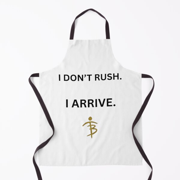 Item preview, I Don’t Rush I Arrive Statement designed and sold by Bastets Treazures.