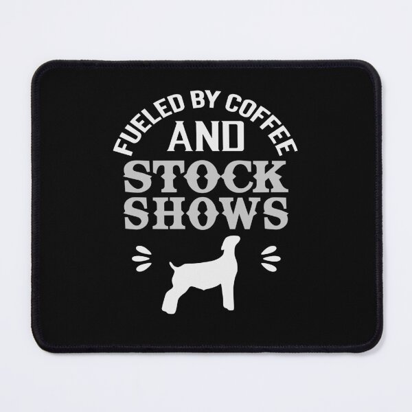 Item preview, Show Goat - Fueled By Coffee And Stock Shows designed and sold by handsoftime2020.