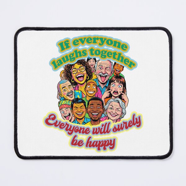 Item preview, If everyone laughs together, everyone will surely be happy designed and sold by LOVEARTDESIGN.