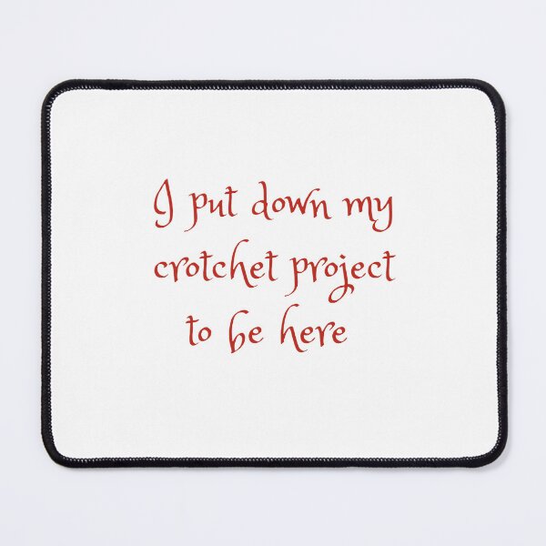 Item preview, I put down my crotchet project to be here designed and sold by Made by Badgal.