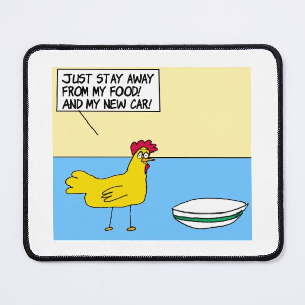 Item preview, Stay Away From My Food And Car | Humor Chicken Food Car Webcomic | El Boxa designed and sold by ElBoxa.