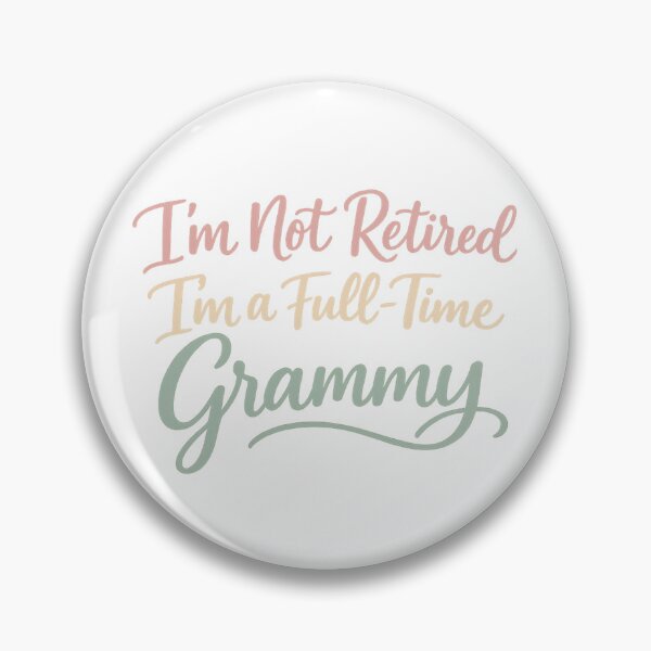 Item preview, Im Not Retired Im A Full Time Grammy designed and sold by LuveraxArt.