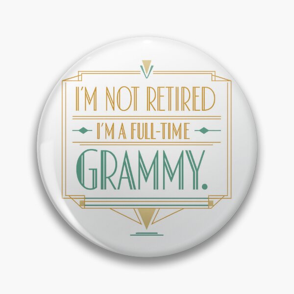 Item preview, Im Not Retired Im A Full Time Grammy designed and sold by LuveraxArt.