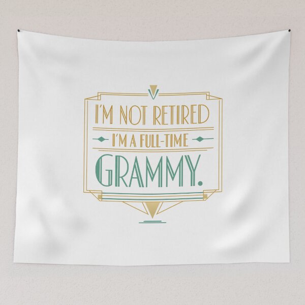 Item preview, Im Not Retired Im A Full Time Grammy designed and sold by LuveraxArt.