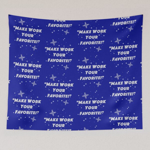 Item preview, Make Work Your Favorite designed and sold by Normbot2000.