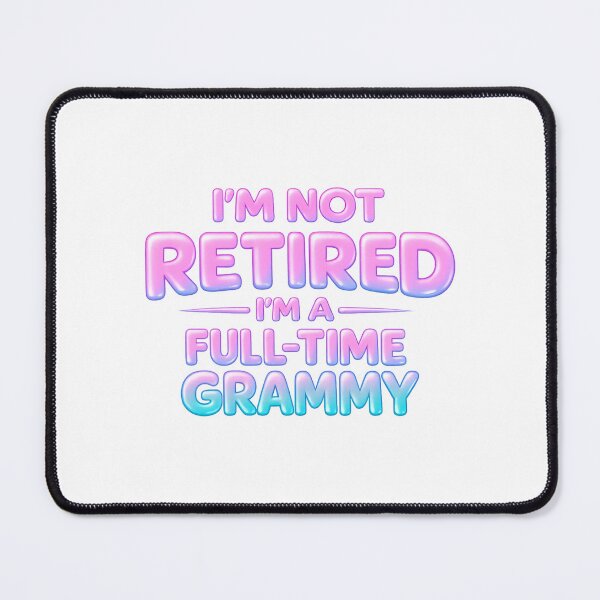 Item preview, Im Not Retired Im A Full Time Grammy designed and sold by LuveraxArt.