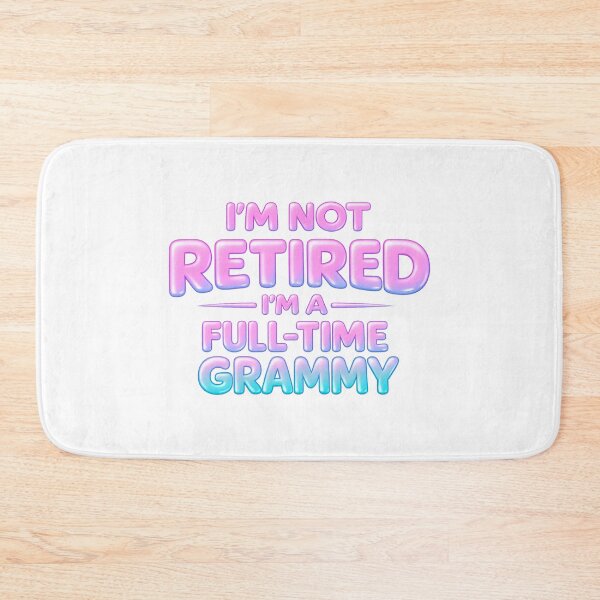 Item preview, Im Not Retired Im A Full Time Grammy designed and sold by LuveraxArt.