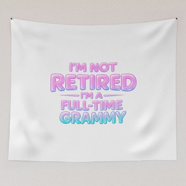 Item preview, Im Not Retired Im A Full Time Grammy designed and sold by LuveraxArt.