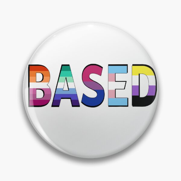 Item preview, LGBT Pride "BASED" designed and sold by spr1n9tr4p.