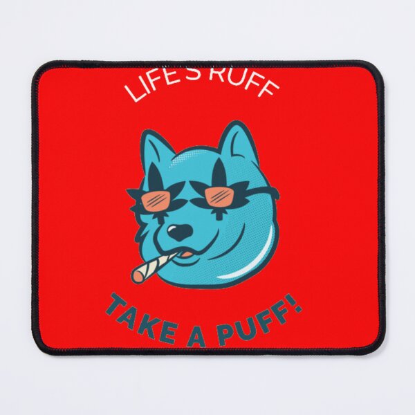 Item preview, Life's Ruff Take a Puff - Funny Stoner Dog designed and sold by GenZFashion000.